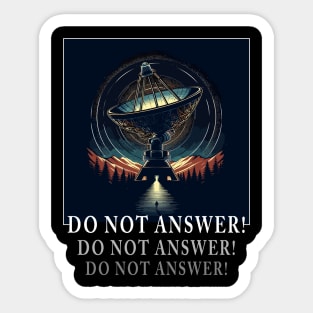 do not answer! 3 body problem Sticker